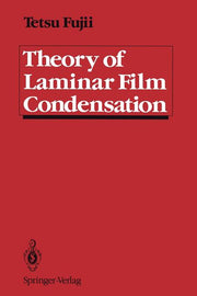Theory of Laminar Film Condensation (Softcover Reprint of the Original 1st 1991)