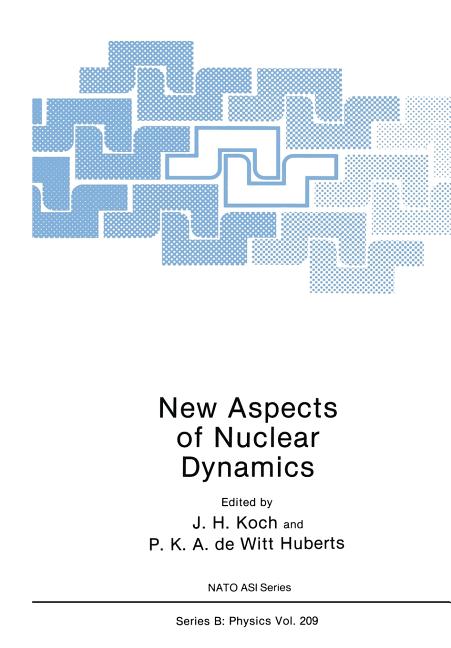 New Aspects of Nuclear Dynamics (Softcover Reprint of the Original 1st 1989)