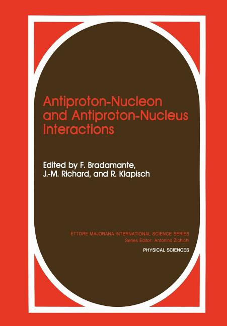 Antiproton-Nucleon and Antiproton-Nucleus Interactions (1990)