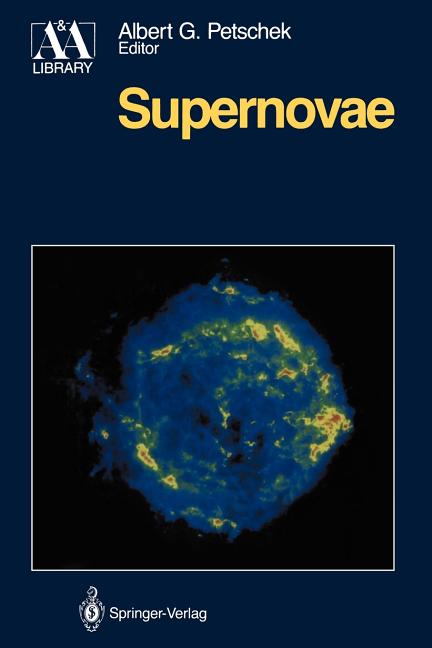 Supernovae (Softcover Reprint of the Original 1st 1990)