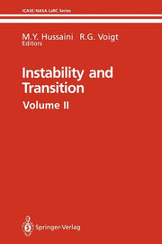 Instability and Transition: Materials of the Workshop Held May 15-June 9, 1989 in Hampton, Virginia Volume 2 (Softcover Reprint of the Original 1st 19