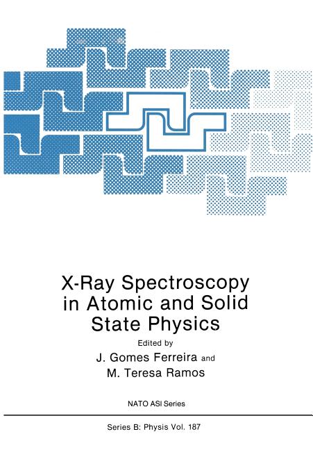 X-Ray Spectroscopy in Atomic and Solid State Physics (1988)