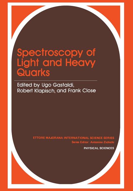 Spectroscopy of Light and Heavy Quarks (Softcover Reprint of the Original 1st 1989)