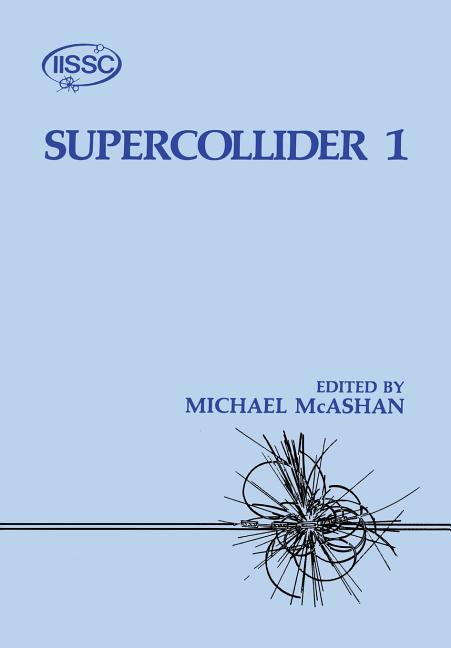 Supercollider 1 (Softcover Reprint of the Original 1st 1989)