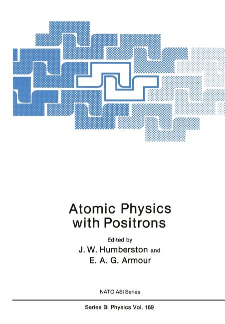 Atomic Physics with Positrons (1987)