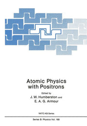 Atomic Physics with Positrons (1987)