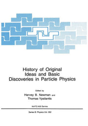History of Original Ideas and Basic Discoveries in Particle Physics (Softcover Reprint of the Original 1st 1996)