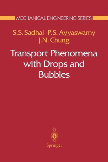 Transport Phenomena with Drops and Bubbles (1997)