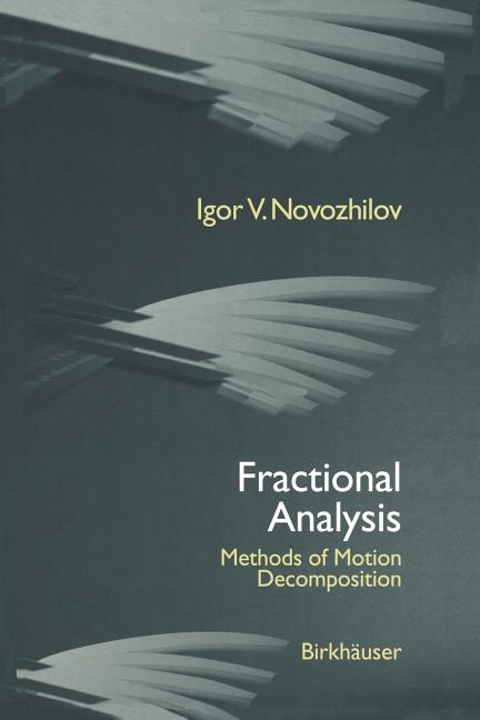 Fractional Analysis: Methods of Motion Decomposition (1997)