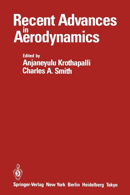 Recent Advances in Aerodynamics: Proceedings of an International Symposium Held at Stanford University, August 22-26, 1983 (Softcover Reprint of the O