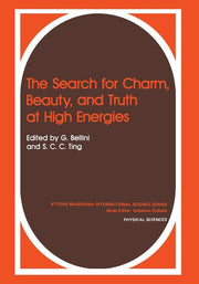 The Search for Charm, Beauty, and Truth at High Energies (Softcover Reprint of the Original 1st 1984)