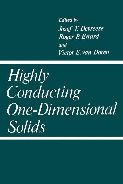 Highly Conducting One-Dimensional Solids (Softcover Reprint of the Original 1st 1979)