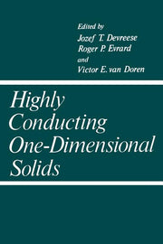 Highly Conducting One-Dimensional Solids (Softcover Reprint of the Original 1st 1979)