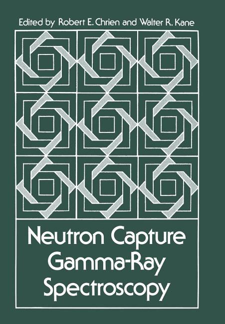 Neutron Capture Gamma-Ray Spectroscopy (Softcover Reprint of the Original 1st 1979)