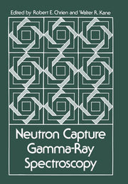 Neutron Capture Gamma-Ray Spectroscopy (Softcover Reprint of the Original 1st 1979)