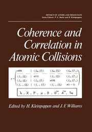 Coherence and Correlation in Atomic Collisions (Softcover Reprint of the Original 1st 1980)