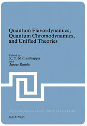 Quantum Flavordynamics, Quantum Chromodynamics, and Unified Theories (Softcover Reprint of the Original 1st 1980)