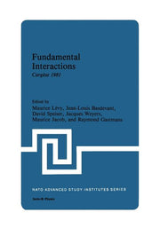Fundamental Interactions: Cargese 1981 (Softcover Reprint of the Original 1st 1982)