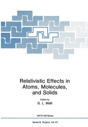 Relativistic Effects in Atoms, Molecules, and Solids (Softcover Reprint of the Original 1st 1983)