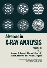 Advances in X-Ray Analysis: Volume 26 (Softcover Reprint of the Original 1st 1982)
