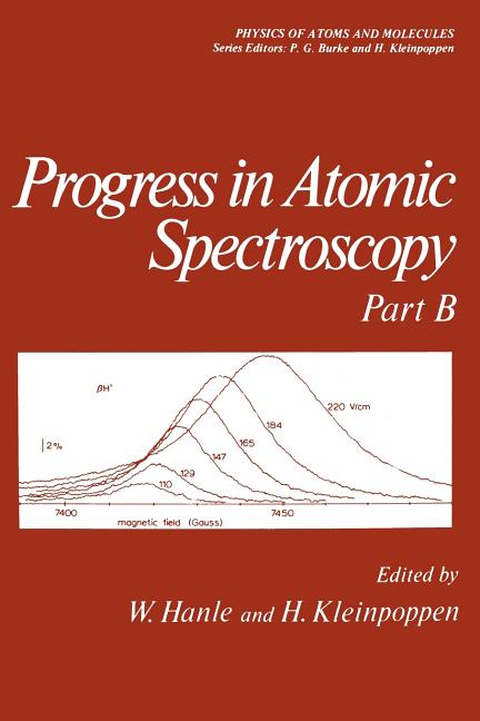 Progress in Atomic Spectroscopy: Part B (Softcover Reprint of the Original 1st 1979)