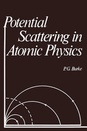 Potential Scattering in Atomic Physics (Softcover Reprint of the Original 1st 1977)