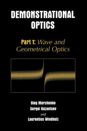 Demonstrational Optics: Part 1: Wave and Geometrical Optics (2003)