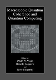 Macroscopic Quantum Coherence and Quantum Computing (Softcover Reprint of the Original 1st 2001)