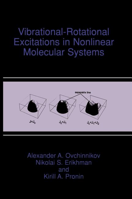 Vibrational-Rotational Excitations in Nonlinear Molecular Systems (Softcover Reprint of the Original 1st 2001)
