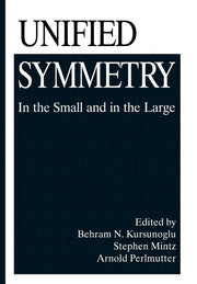 Unified Symmetry: In the Small and in the Large (Softcover Reprint of the Original 1st 1995)