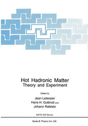 Hot Hadronic Matter: Theory and Experiment (Softcover Reprint of the Original 1st 1995)