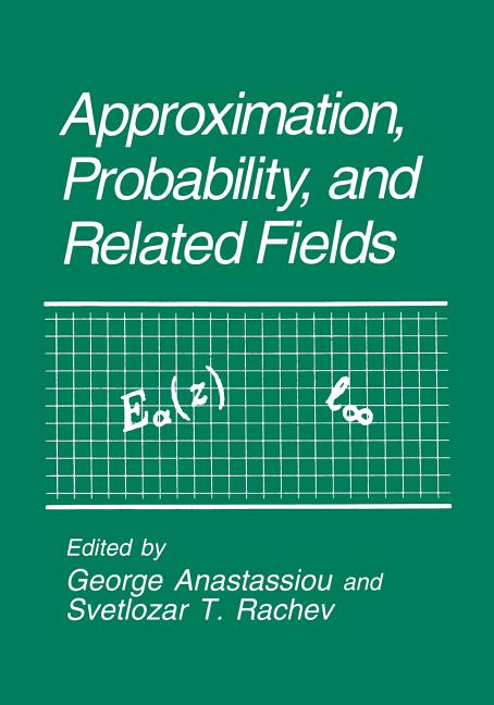 Approximation, Probability, and Related Fields (Softcover Reprint of the Original 1st 1994)