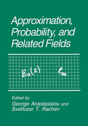 Approximation, Probability, and Related Fields (Softcover Reprint of the Original 1st 1994)