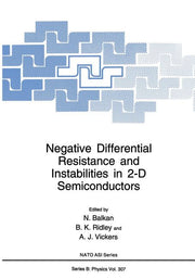 Negative Differential Resistance and Instabilities in 2-D Semiconductors (Softcover Reprint of the Original 1st 1993)