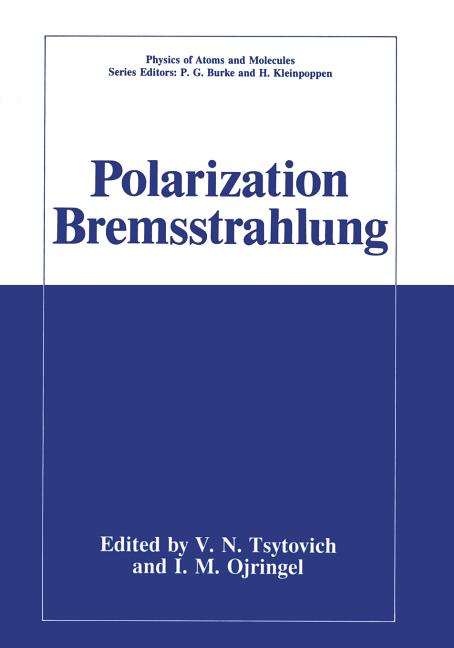 Polarization Bremsstrahlung (1992)