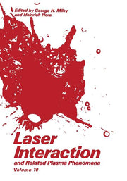 Laser Interaction and Related Plasma Phenomena: Volume10 (Softcover Reprint of the Original 1st 1992)
