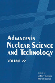 Advances in Nuclear Science and Technology: Volume 22 (1991)