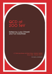 QCD at 200 TeV (Softcover Reprint of the Original 1st 1992)