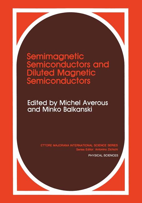 Semimagnetic Semiconductors and Diluted Magnetic Semiconductors (Softcover Reprint of the Original 1st 1991)