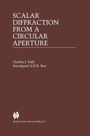 Scalar Diffraction from a Circular Aperture (Softcover Reprint of the Original 1st 2000)