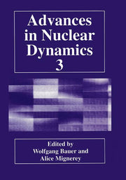 Advances in Nuclear Dynamics 3 (1997)