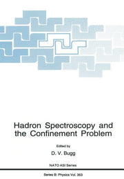Hadron Spectroscopy and the Confinement Problem (Softcover Reprint of the Original 1st 1996)