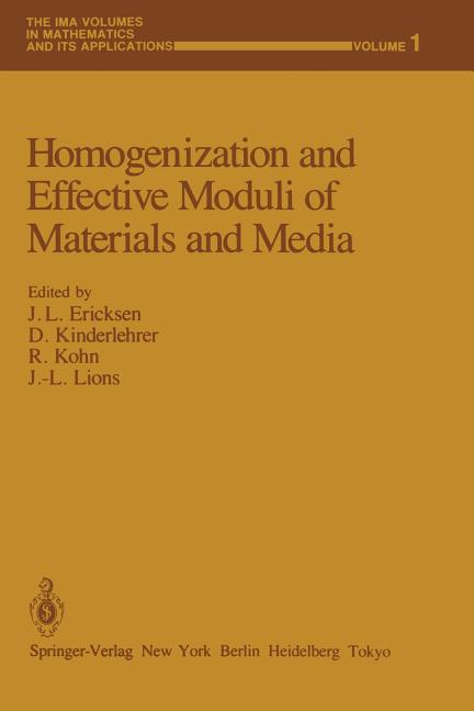 Homogenization and Effective Moduli of Materials and Media (Softcover Reprint of the Original 1st 1986)