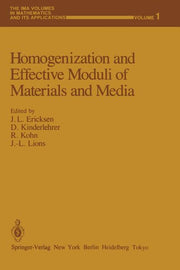 Homogenization and Effective Moduli of Materials and Media (Softcover Reprint of the Original 1st 1986)