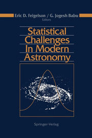 Statistical Challenges in Modern Astronomy (Softcover Reprint of the Original 1st 1992)