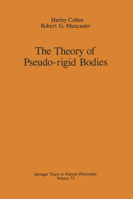 The Theory of Pseudo-Rigid Bodies (Softcover Reprint of the Original 1st 1988)