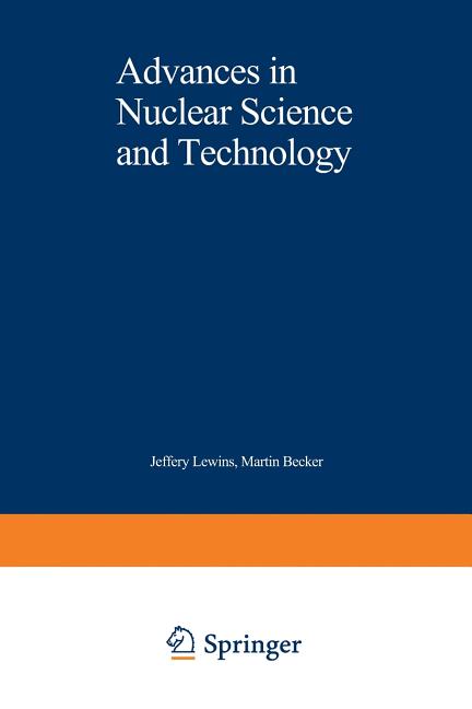 Advances in Nuclear Science and Technology (Softcover Reprint of the Original 1st 1981)