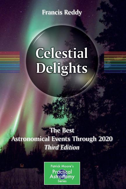 Celestial Delights: The Best Astronomical Events Through 2020 (2012)