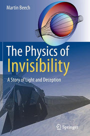 The Physics of Invisibility: A Story of Light and Deception