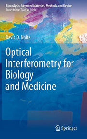 Optical Interferometry for Biology and Medicine (2012)